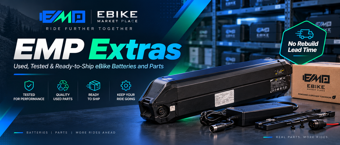 Introducing EMP Extras: Used, Tested & Ready-to-Ship eBike Batteries and Parts